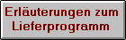Erläuterungen zum Lieferprogramm